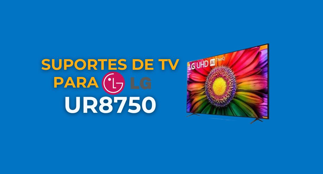 Guia de Suporte para TV LG UR8750