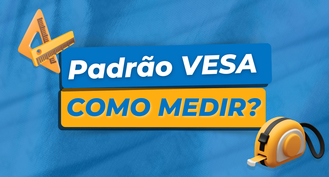 O Que É Padrão VESA? Como descobrir / medir o VESA da sua TV? - Fixatek