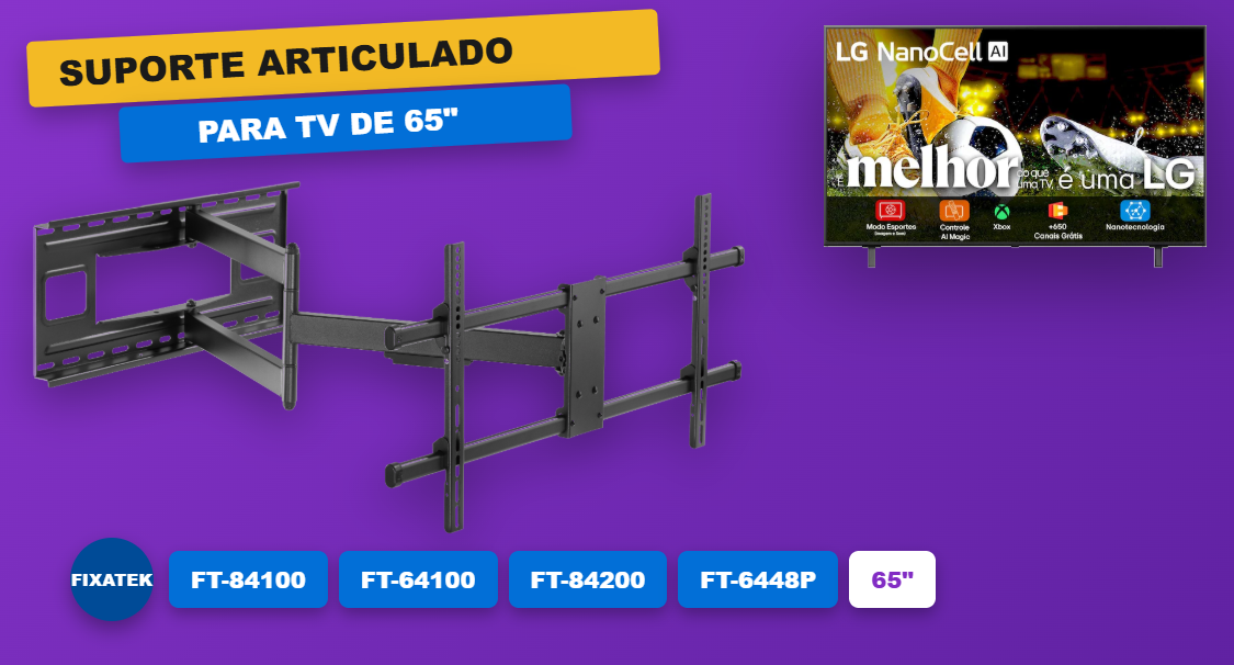 Suporte Articulado para TV 65 Polegadas | Fixatek Oficial