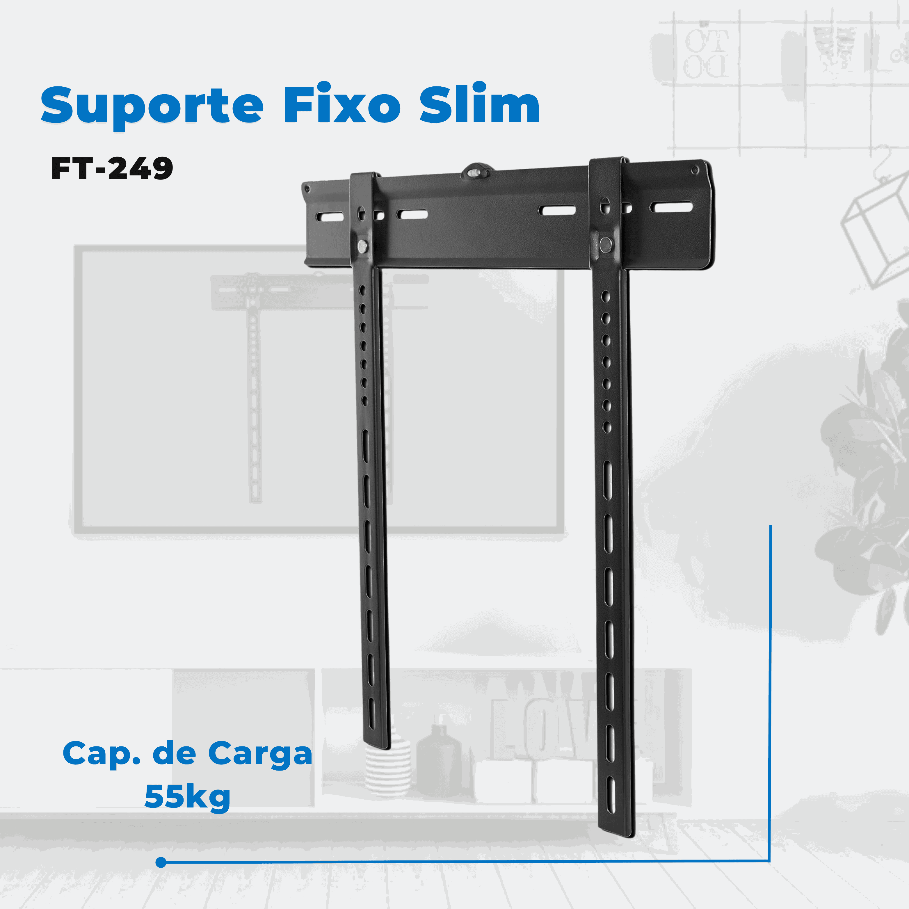 Suporte Fixo para TV LED / OLED / QLED até 55' com Peso até 55kg FT-249 - Fixatek - Fixatek