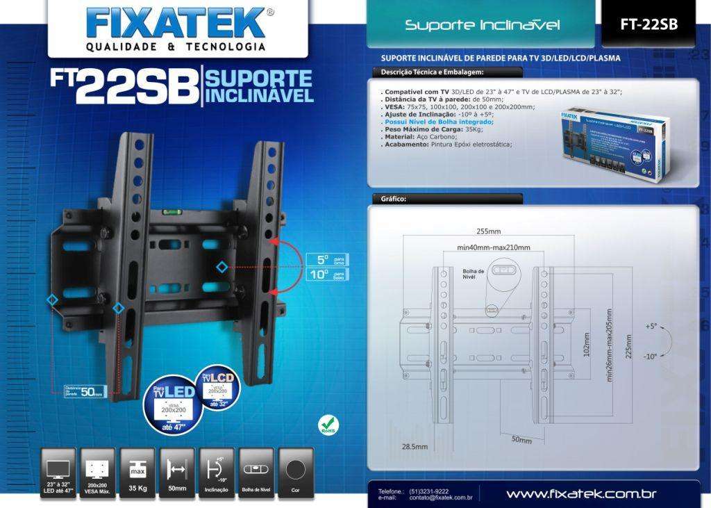 Suporte Inclinável para TV LED / OLED / QLED 23" até 47" com Peso até 35kg FT-22SB - Fixatek - Fixatek