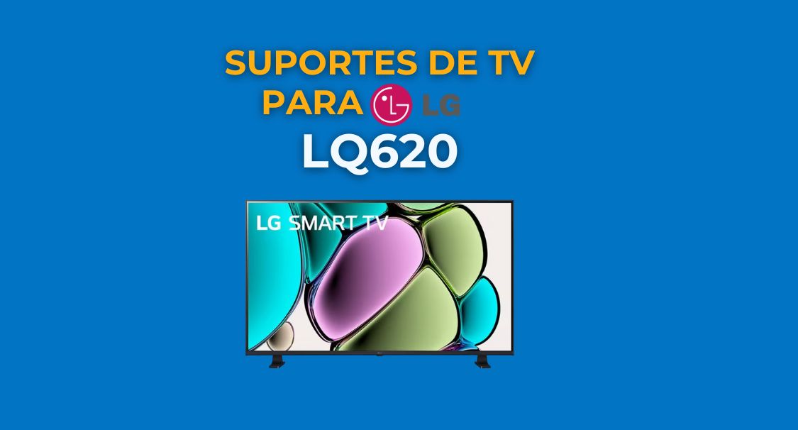 Guia de Suporte para TV LG Série LQ620
