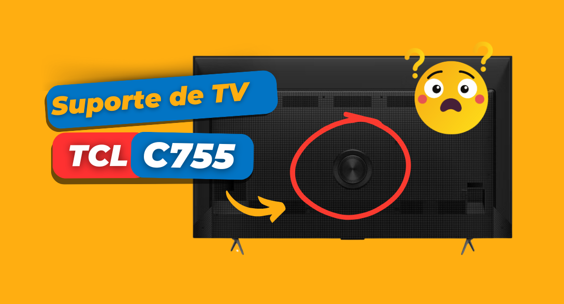 Suporte para TV TCL Série C755