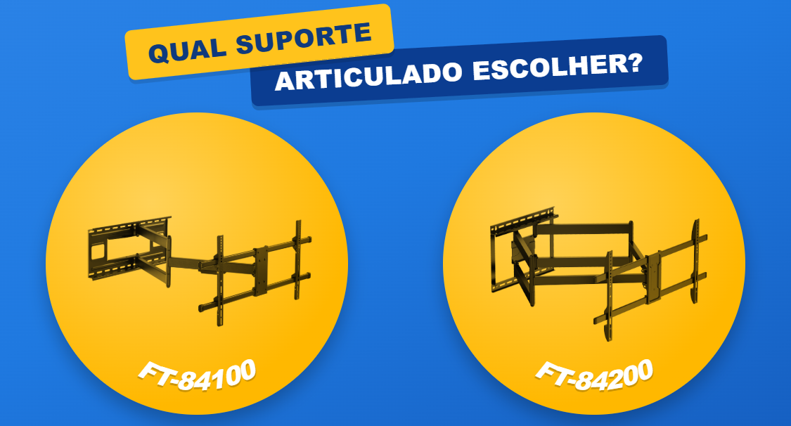 FT-84100 vs FT-84200: Qual Suporte Articulado Fixatek Escolher?
