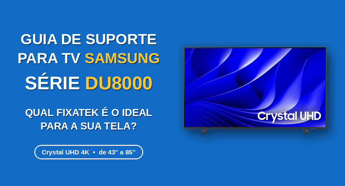 Guia de Suporte para TV Samsung Série DU8000