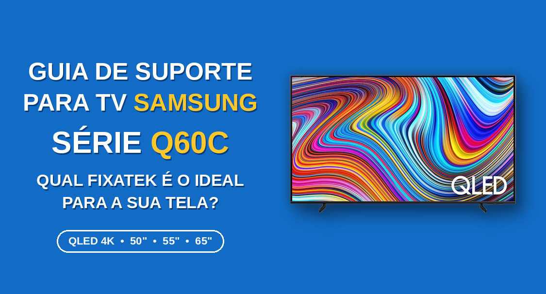 Guia de Suporte para TV Samsung Série Q60C
