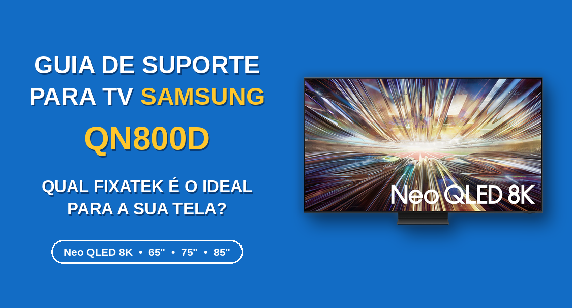 Guia de Suporte para TV Samsung Série QN800D