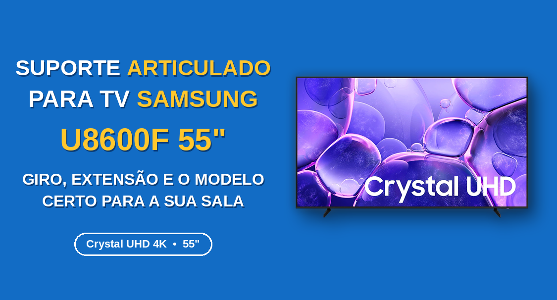 Suporte Articulado para TV Samsung U8600F 55