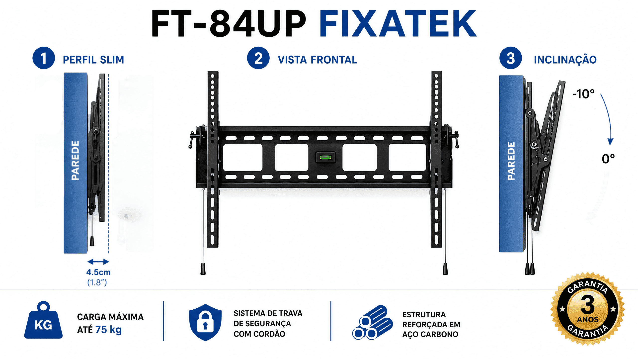 Suporte Fixo / Inclinável para TV até  LED 50" a 110'' com Peso até 75kg FT-84UP - Fixatek