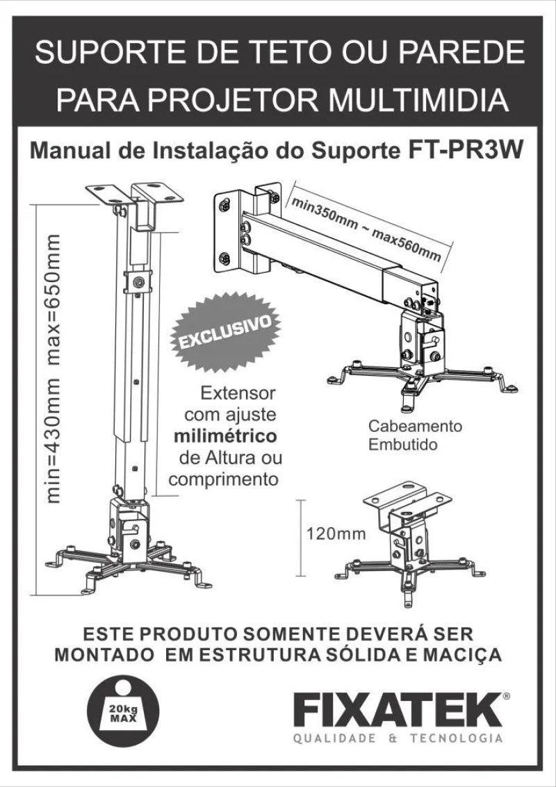 Suporte de Teto / Parede para Projetor Branco FT-PR3W - Fixatek - Fixatek