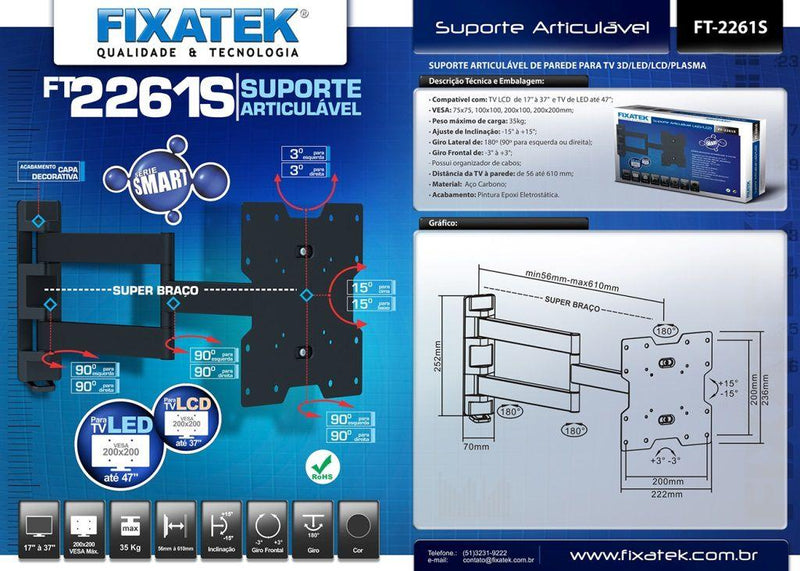 Suporte Articulado para TV LED até 47" E LCD/PLASMA 26" á 32" FT-2261S - Fixatek - Fixatek